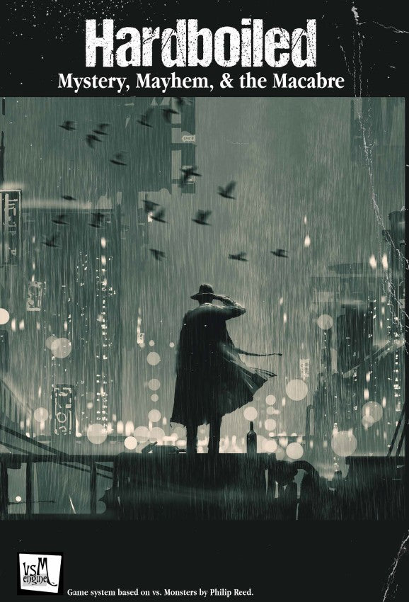 Hardboiled - A Pulp Noir RPG of Mystery, Mayhem, & the Macabre